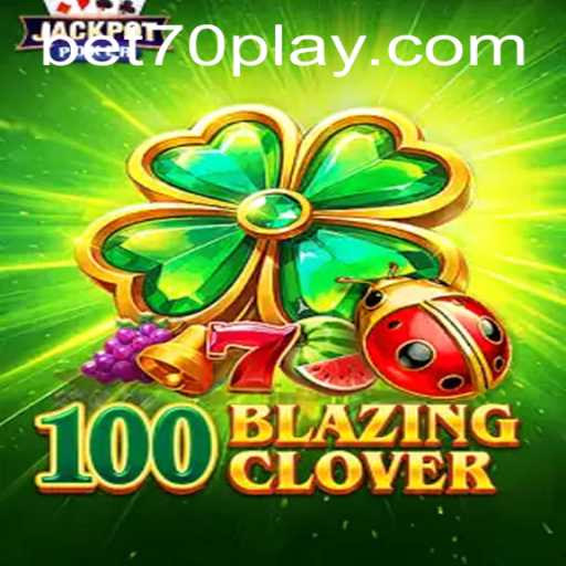 Exploring the Exciting World of 100BlazingClover: A New Era in Digital Gaming